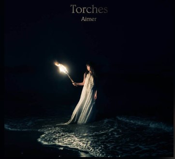 Torches歌词谐音 Aimer (エメ)日语