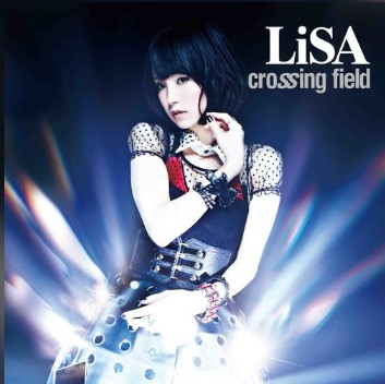 crossing field歌词谐音 LiSA(织部里沙)日语
