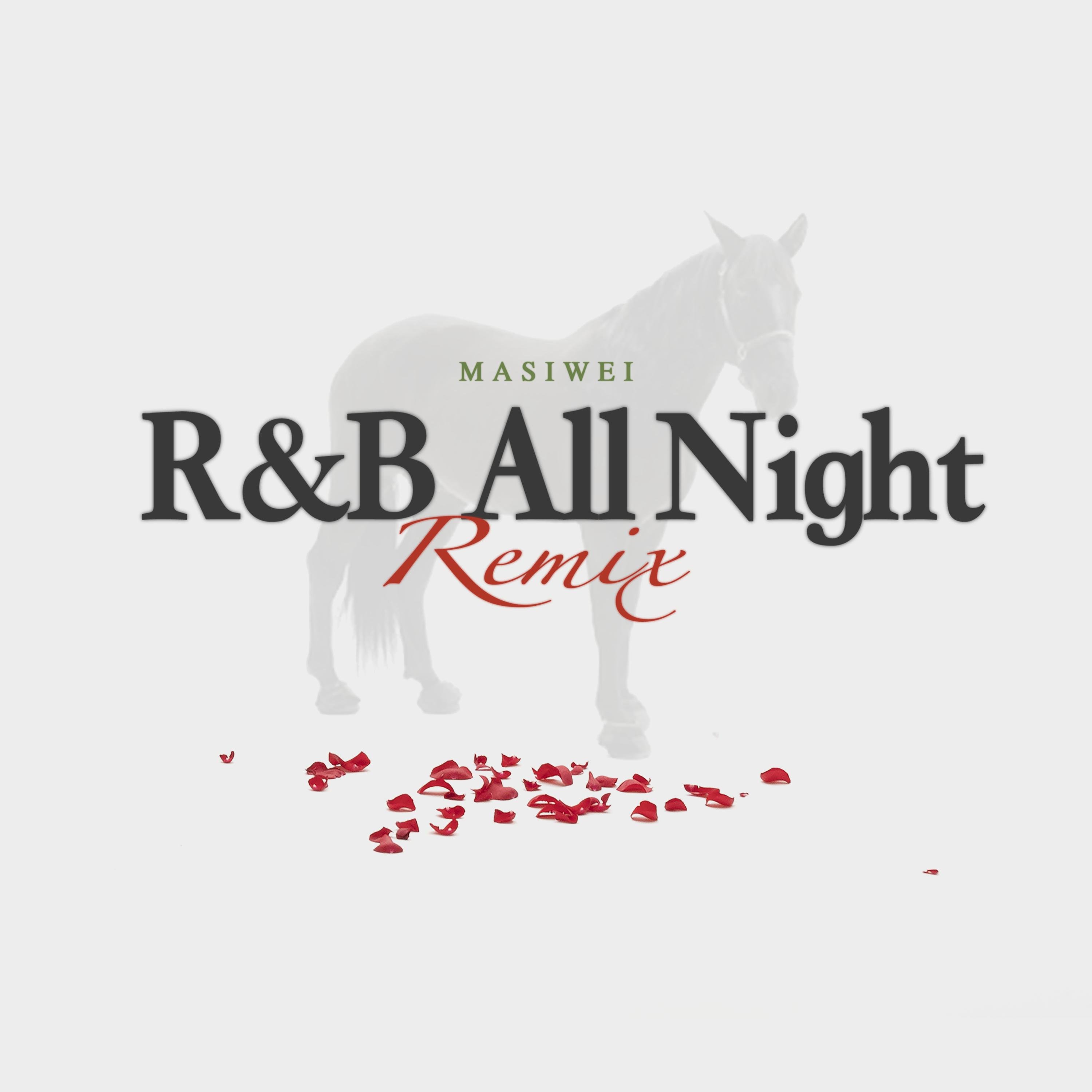 马思唯/KnowKnow《R&B All Night》[FLAC/MP3-320K]