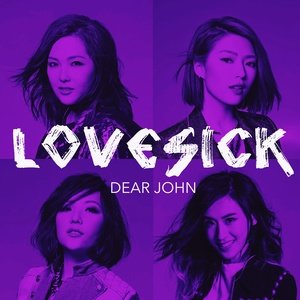 Dear John《Lovesick》[FLAC/MP3-320K]