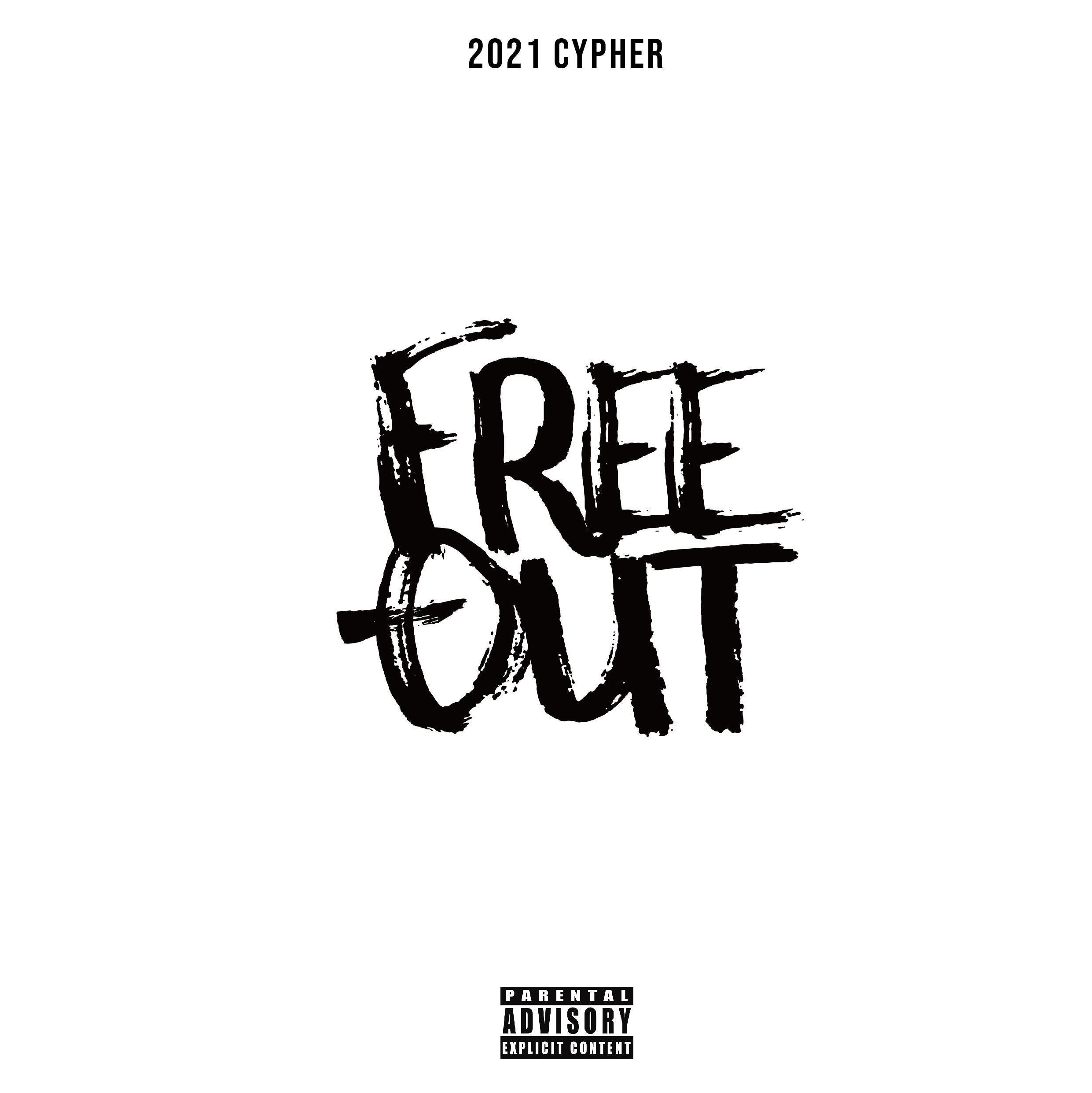 Free-Out..《Free-Out 2021 Cypher》[FLAC/MP3-320K]