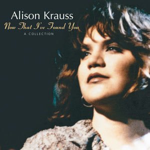 Alison Krauss《When You Say Nothing At All》[FLAC/MP3-320K]