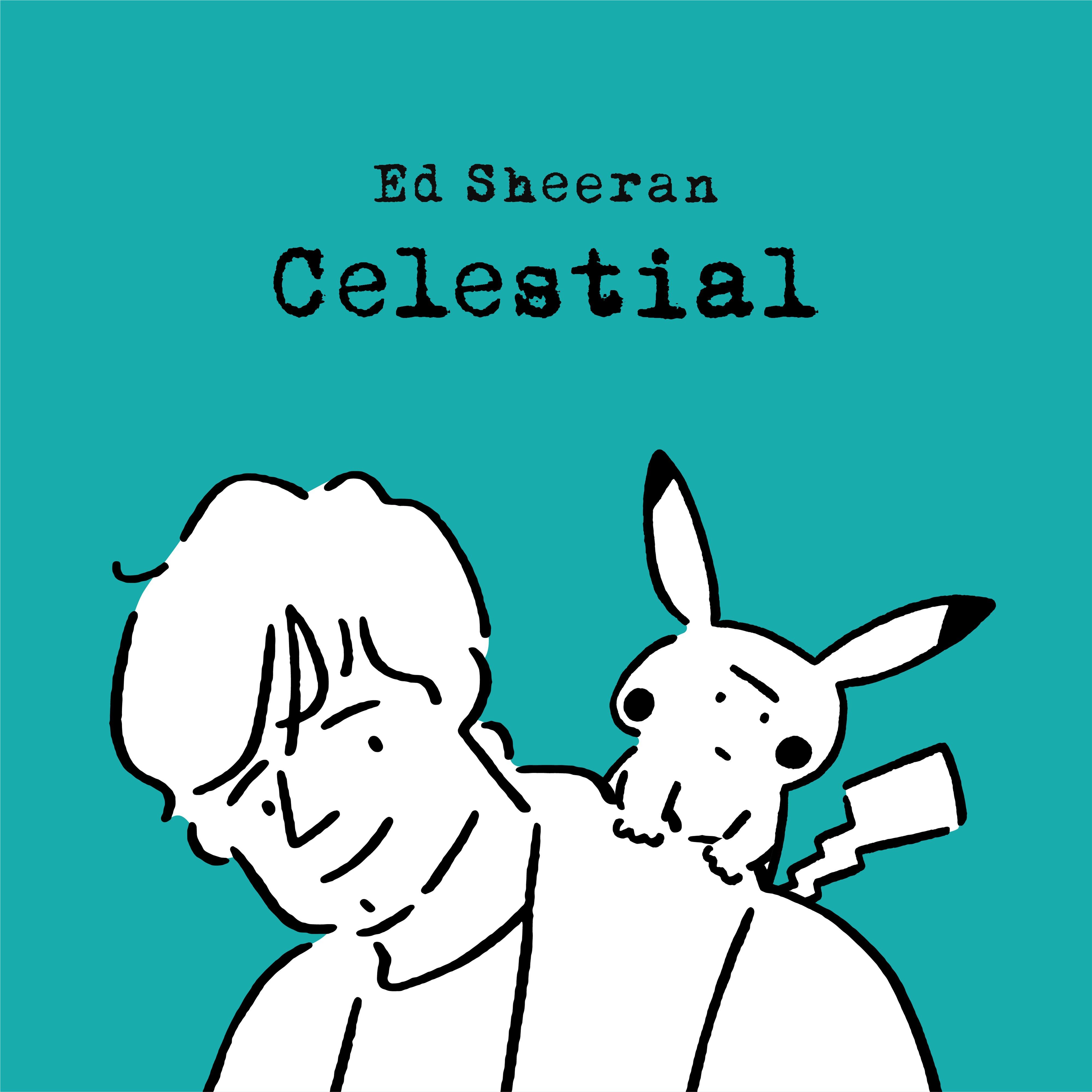 Ed Sheeran《Celestial》[FLAC/MP3-320K]