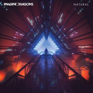 Imagine Dragons《Natural》[FLAC/MP3-320K]