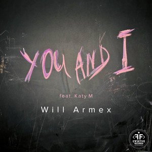 Will Armex/Katy M《You and I》[FLAC/MP3-320K]
