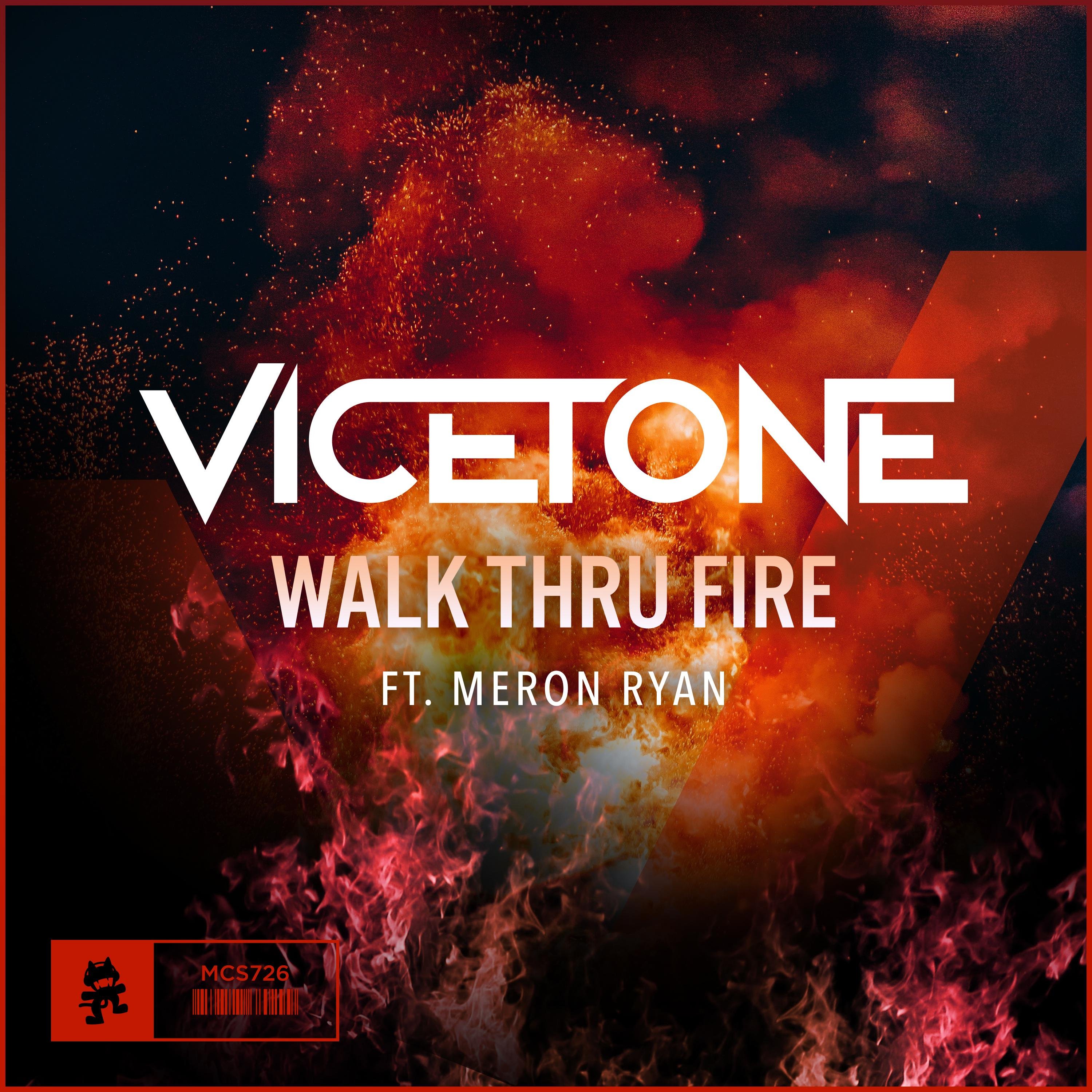 Vicetone/Meron Ryan《Walk Thru Fire》[FLAC/MP3-320K]