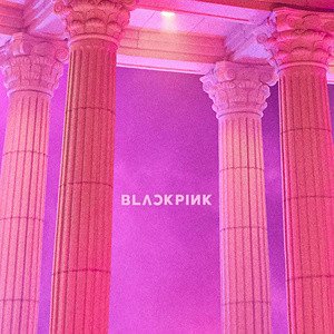 BLACKPINK《AS IF IT\’S YOUR LAST / 마지막처럼》[FLAC/MP3-320K]