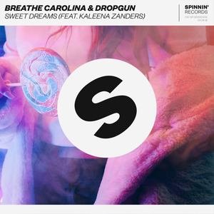 Breathe Carolina/.《Sweet Dreams》[MP3-320K/6.2M]