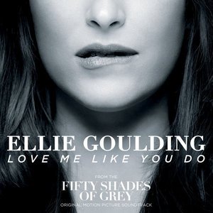 Ellie Goulding《Love Me Like You Do》[FLAC/MP3-320K]