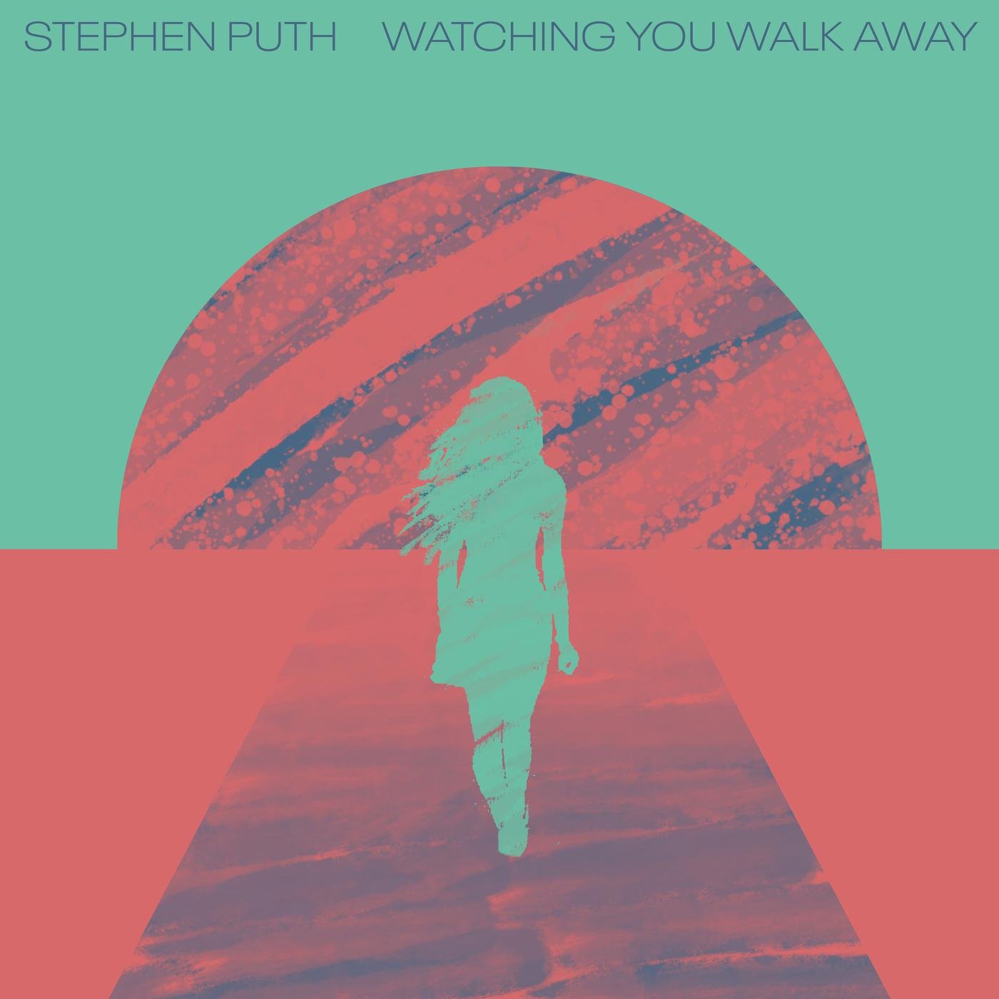 Stephen Puth《Watching You Walk Away》[MP3-320K/6.9M]