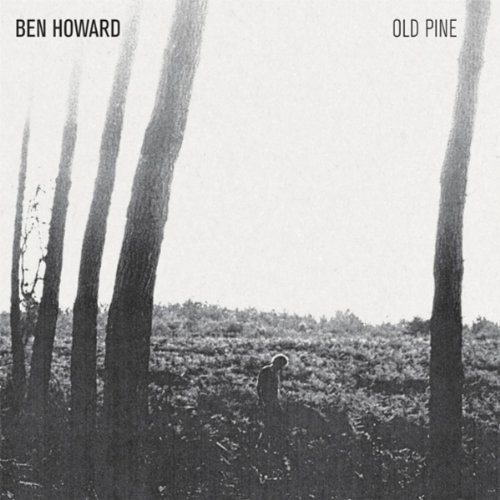 Ben Howard《Old pine》[FLAC/MP3-320K]
