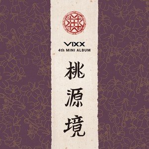 VIXX《桃源境 (도원경)》[FLAC/MP3-320K]