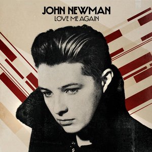 John Newman《Love Me Again》[FLAC/MP3-320K]