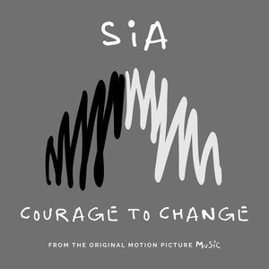Sia《Courage to Change》[MP3-320K/11.2M]