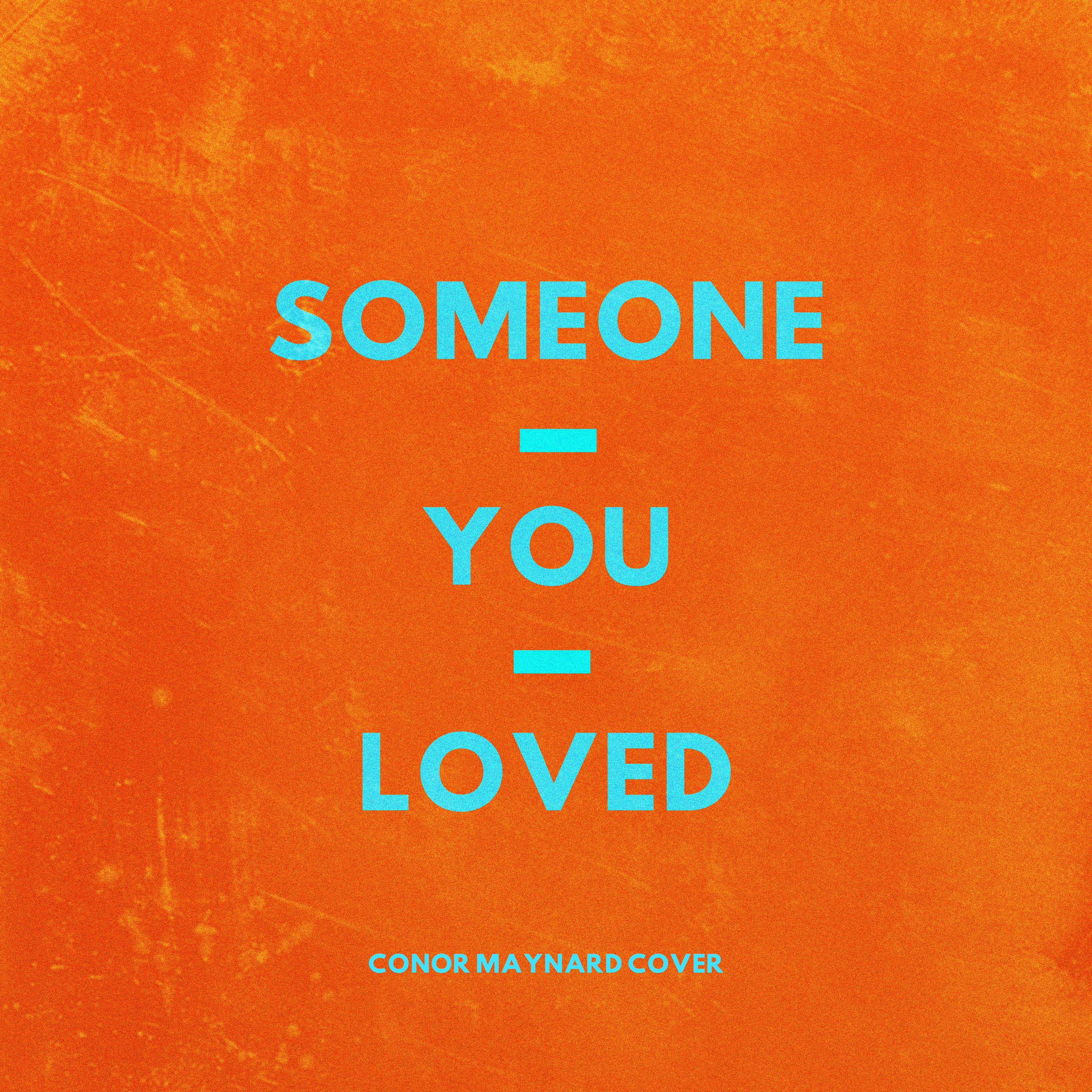 Conor Maynard《Someone You Loved》[MP3-320K/5.7M]