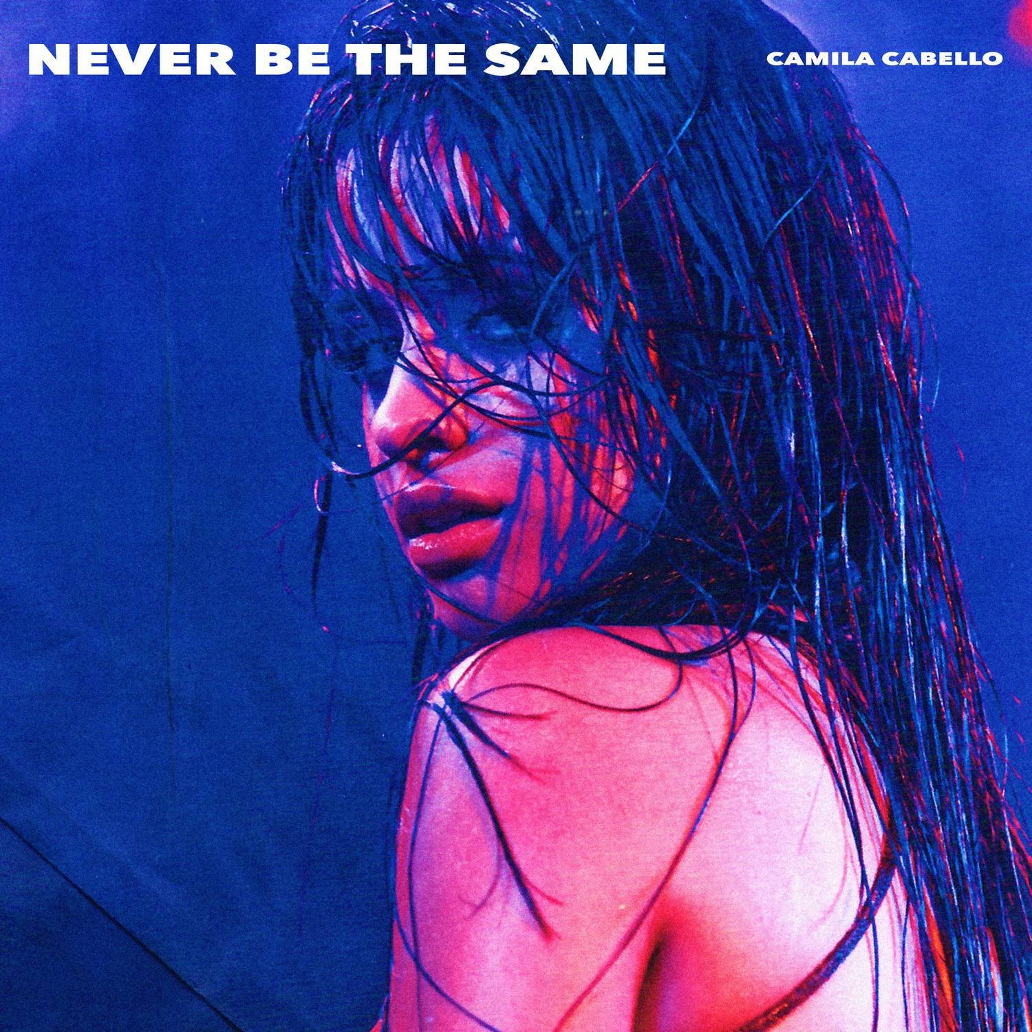 Camila Cabello《Never Be the Same》[FLAC/MP3-320K]