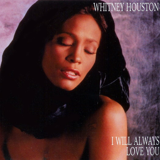 Whitney Houston《I Will Always Love You》[FLAC/MP3-320K]