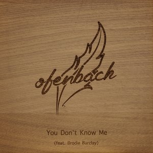 Ofenbach《You Don\’t Know Me》[FLAC/MP3-320K]
