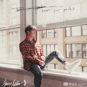 Jamie Miller《Here\’s Your Perfect》[MP3-320K/6.2M]