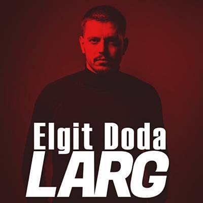 Elgit Doda《Larg》[FLAC/MP3-320K]