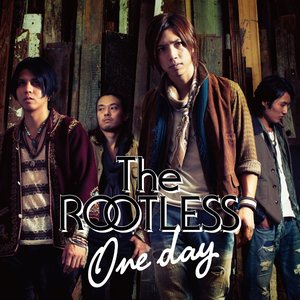 The Rootless《One day》[FLAC/MP3-320K]