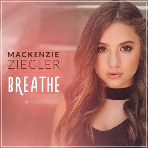 Mackenzie Ziegler《Breathe》[MP3-320K/8M]