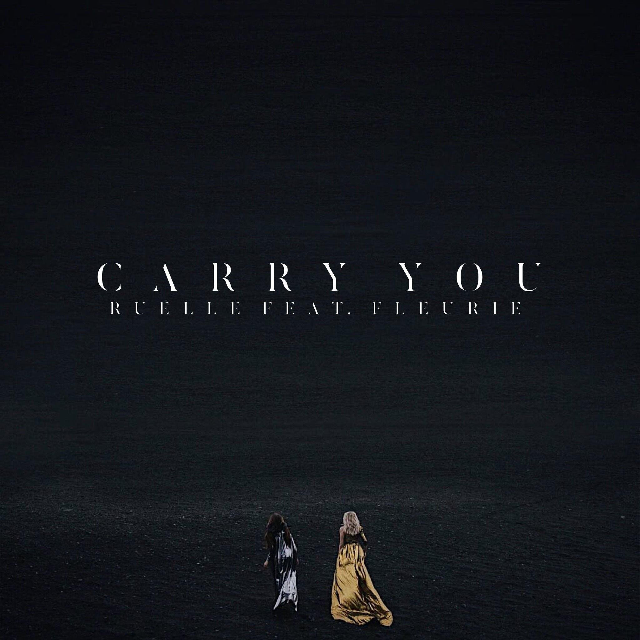 Ruelle/Fleurie《Carry You》[FLAC/MP3-320K]