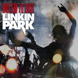 Linkin Park《Bleed it Out》[FLAC/MP3-320K]