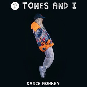 Tones And I《Dance Monkey》[FLAC/MP3-320K]