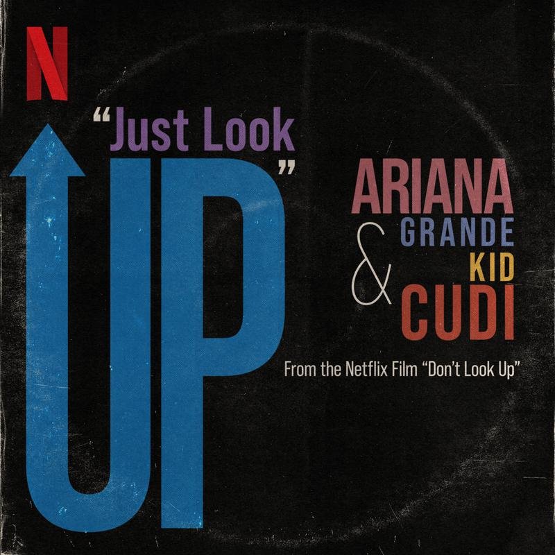Ariana Grande/Kid Cudi《Just Look Up》[MP3-320K/7.7M]