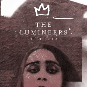 The Lumineers《Ophelia》[MP3-320K/6.8M]