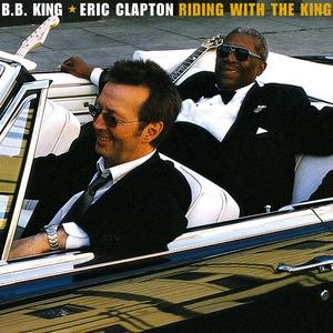 B.B. King/Eric Clapton《Riding With The King》[FLAC/MP3-320K]