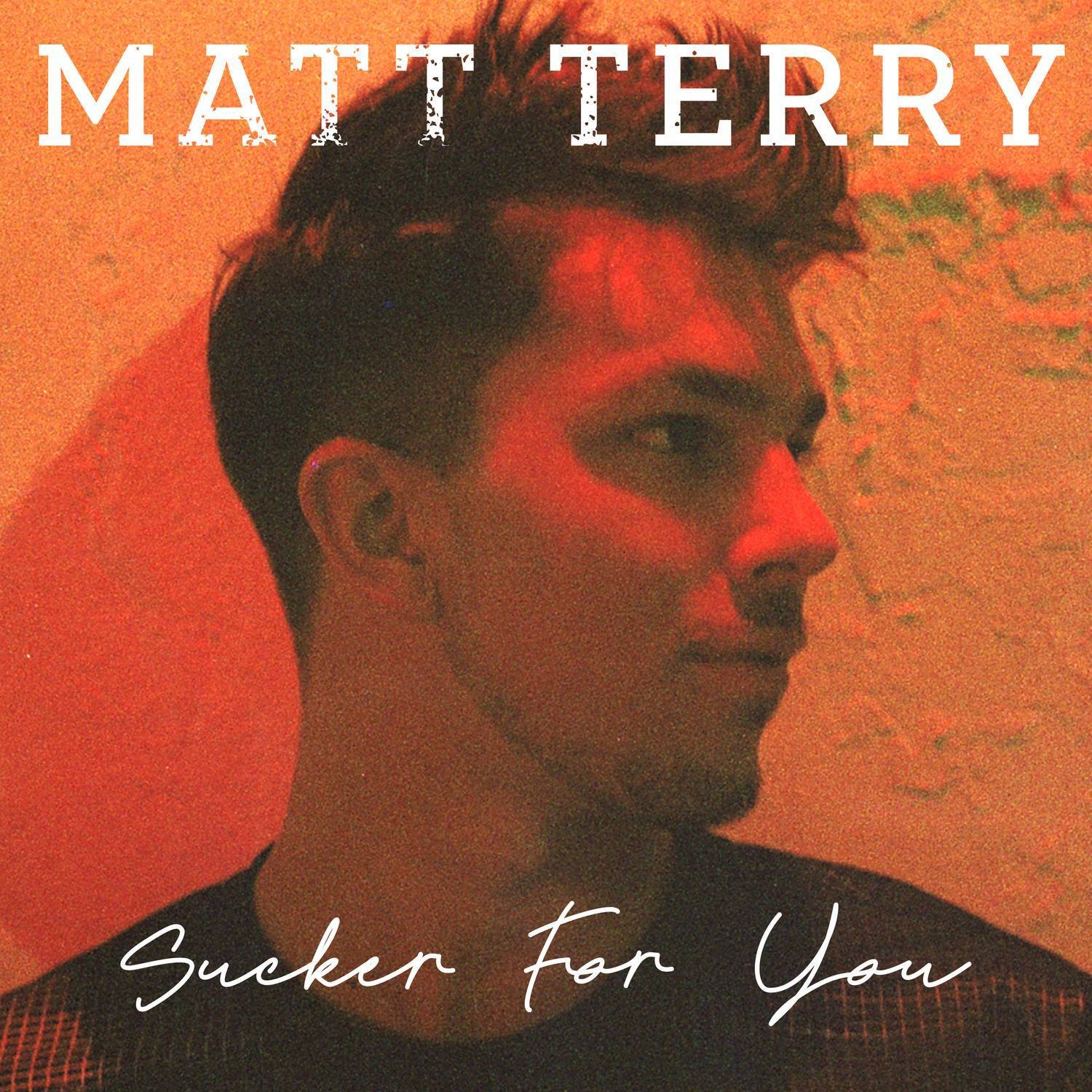 Matt Terry《Sucker for You》[MP3-320K/7.8M]