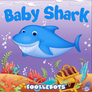 Foozlebots《Baby Shark》[FLAC/MP3-320K]