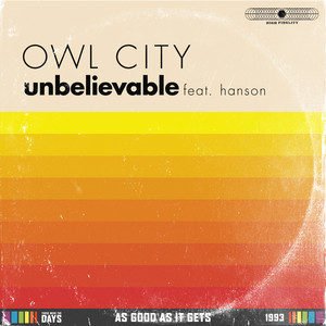 Owl City/Hanson《Unbelievable》[FLAC/MP3-320K]