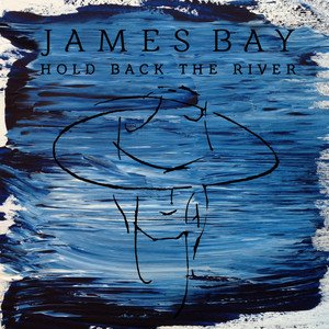 James Bay《Hold Back The River》[FLAC/MP3-320K]