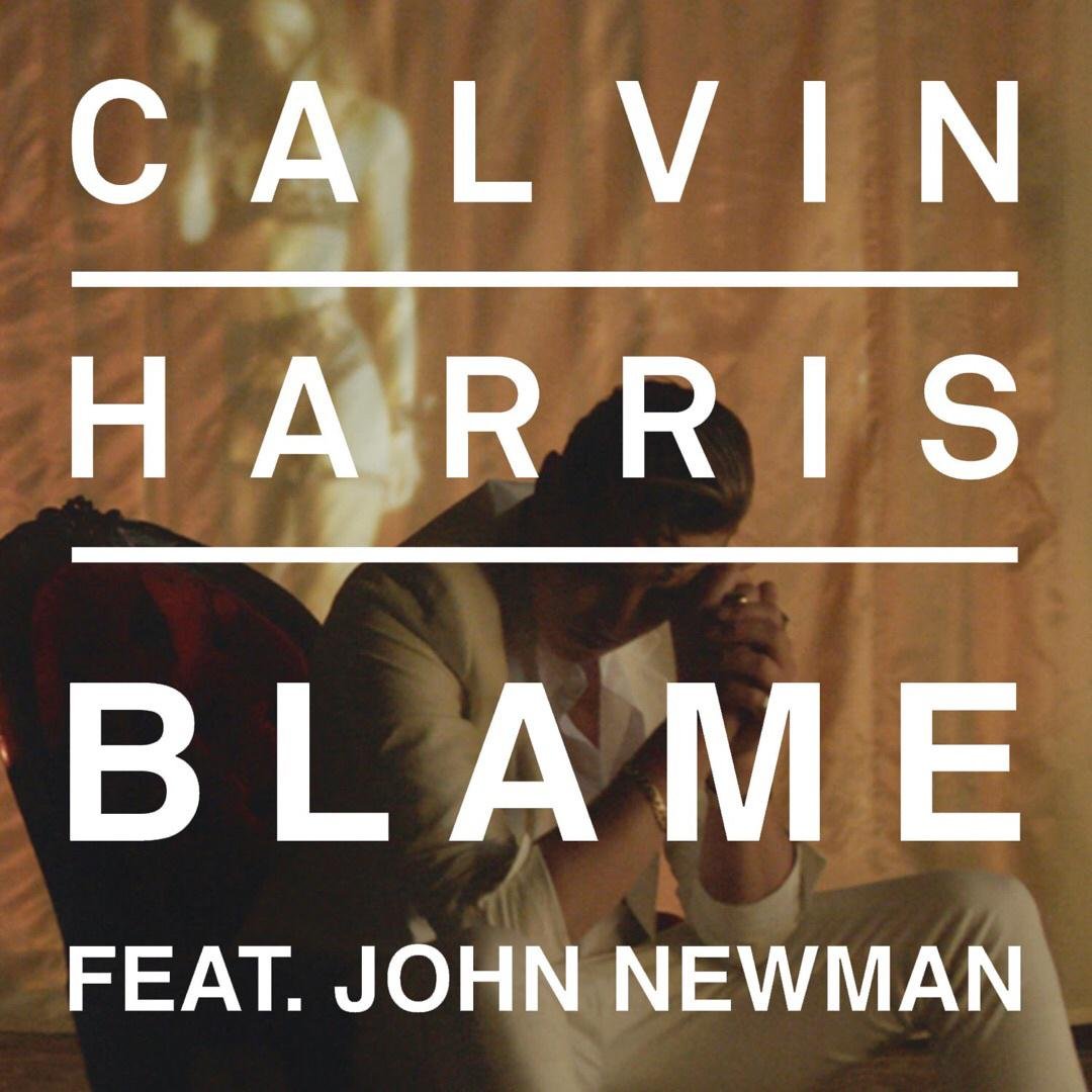 Calvin Harris/John Newman《Blame》[FLAC/MP3-320K]