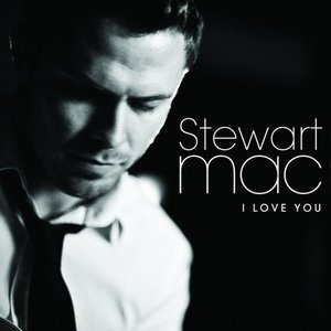 Stewart Mac《I Love You》[FLAC/MP3-320K]