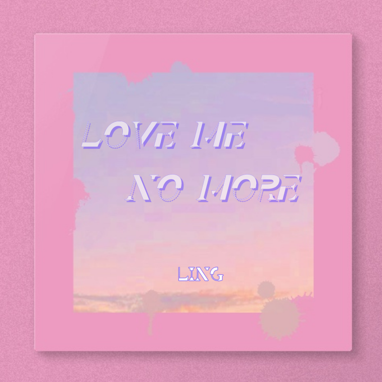 LinG《Love Me No More》[FLAC/MP3-320K]