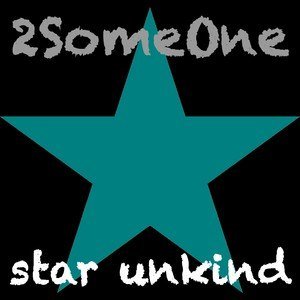 2Someone《Star Unkind(Lanfranchi & Farina Radio)》[FLAC/MP3-320K]