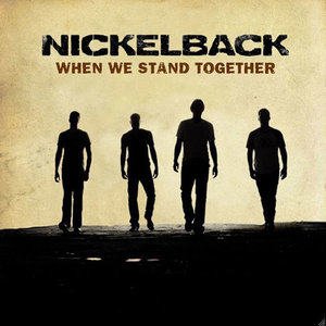 Nickelback《When We Stand Together》[FLAC/MP3-320K]