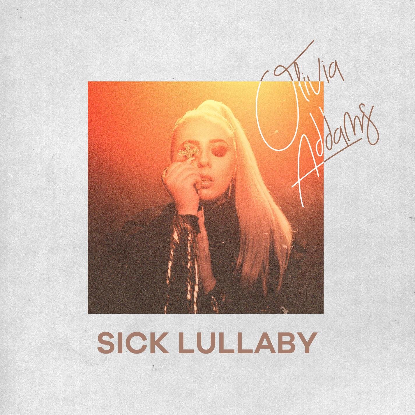 Olivia Addams《Sick Lullaby》[FLAC/MP3-320K]