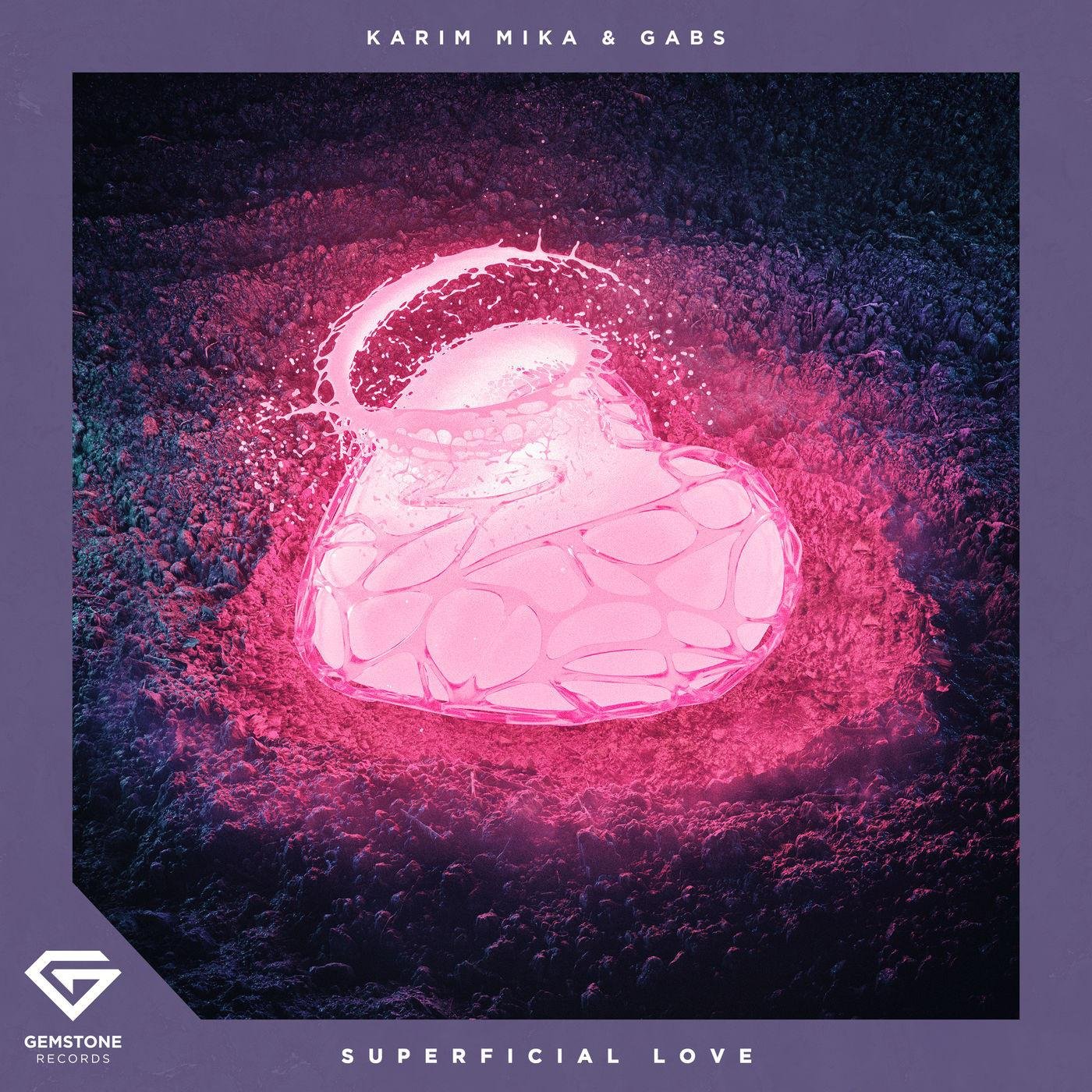 Karim Mika/Gabs《Superficial Love》[FLAC/MP3-320K]