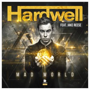 Hardwell/Jake Reese《Mad World (Radio Edit)》[FLAC/MP3-320K]