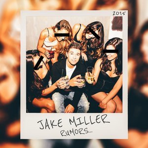 Jake Miller《Rumors》[MP3-320K/7.1M]