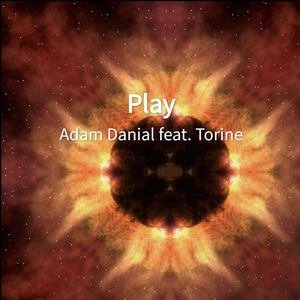 Adam Danial/Torine《Play》[FLAC/MP3-320K]