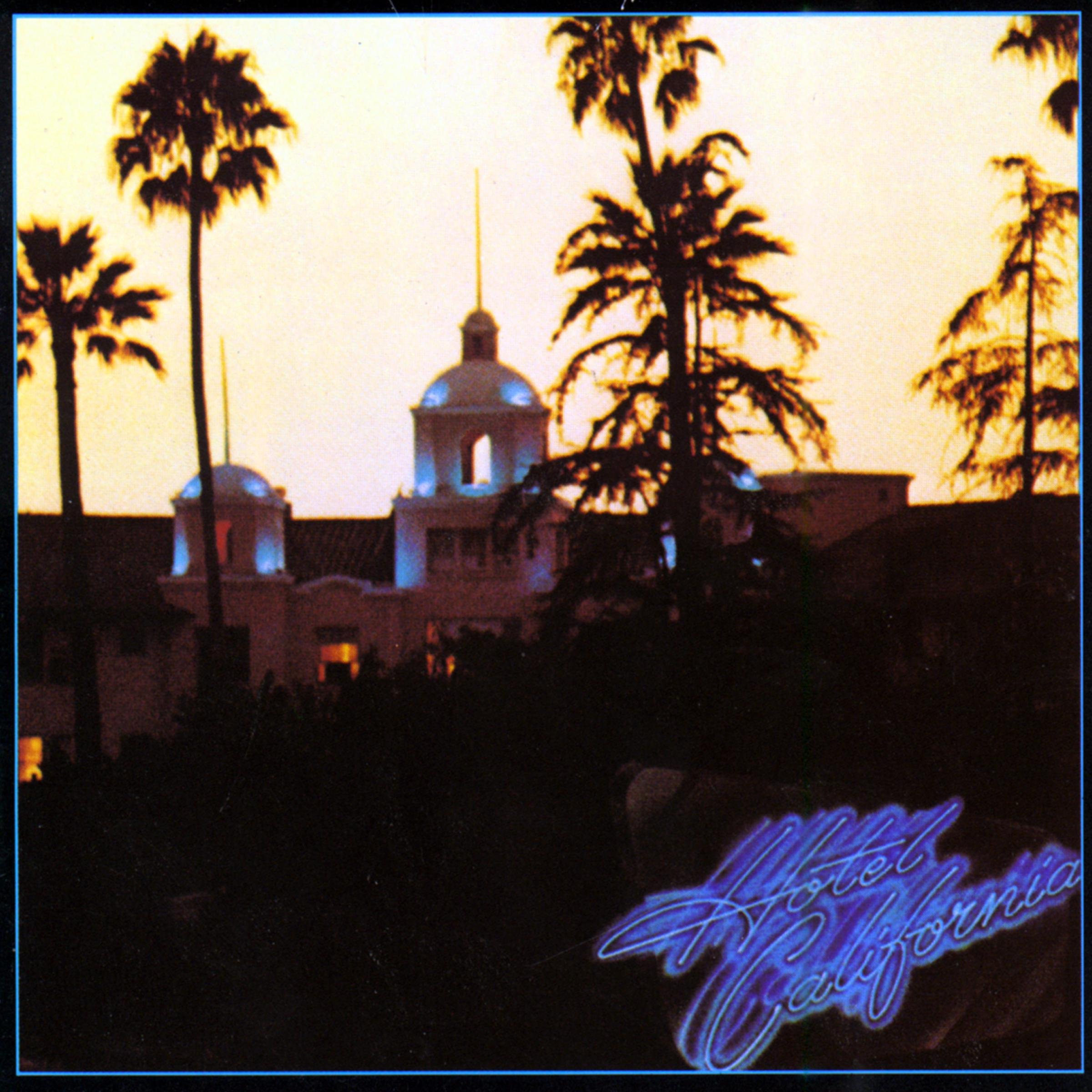 Eagles（老鹰乐队） – Hotel California （加州旅馆） 专辑 – [Hi-res/flac]