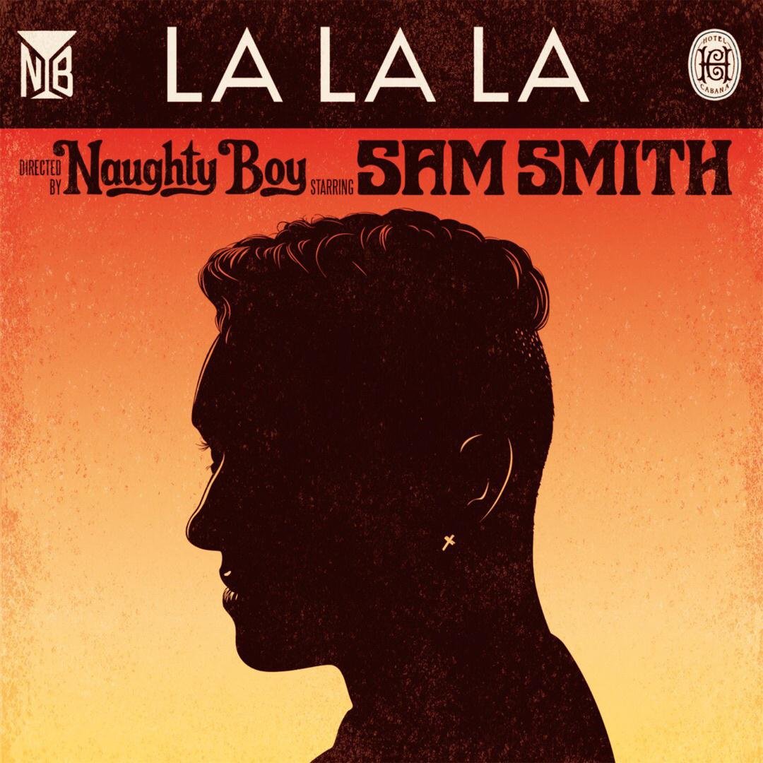 Naughty Boy/Sam Smith《La La La》[FLAC/MP3-320K]