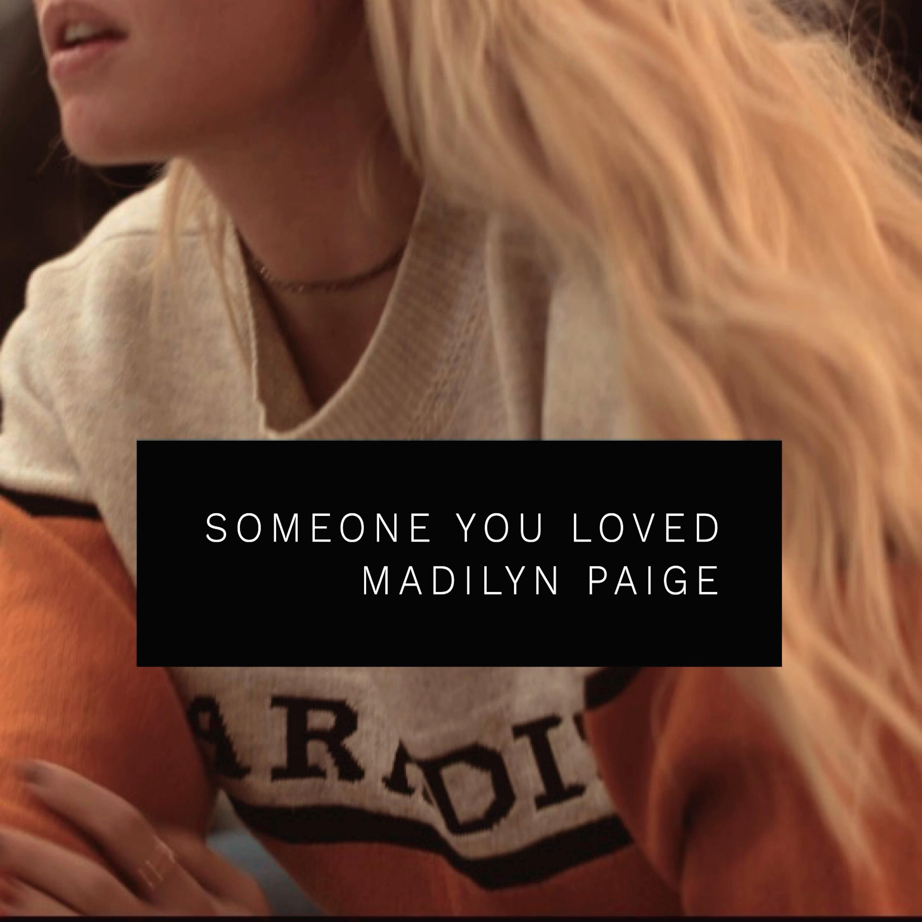 Madilyn Paige《Someone You Loved》[FLAC/MP3-320K]
