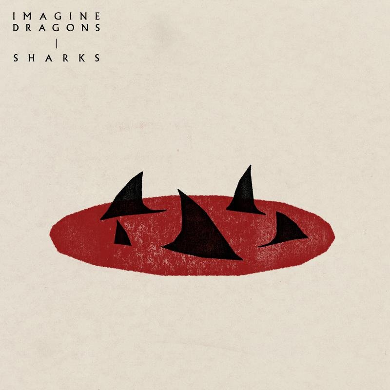 Imagine Dragons《Sharks》[FLAC/MP3-320K]